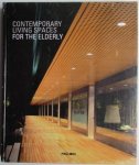 Josep Maria Minguet; Oscar Mira - Contemporary living spaces for the elderly