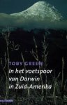 Green, Toby - In het voetspoor van Darwin. Een reis door Zuid-Amerika