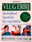 N/N - Vlug erbij. doeltreffend handelen bij ongelukken. Handboek voor EHBO.