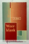 Quist, M. - Weerklank --- Honderd dagboekstukjes over de Heidelbergse Catechismus voor jongeren vanaf 12 jaar
