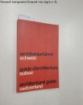 Adler, Florian (Hg.), Hans Girsberger (Hg.) und Olinde Riege (Hg.): - Architekturführer Schweiz / Guide d'architecture Suisse / Architectural guide Switzerland :