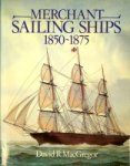 MacGregor, D - Merchant Sailing Ships 1850-1875