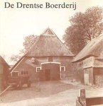 Jong, L. de - De Drentse boerderij & Bijlagen Jong, L. de - De Drentse boerderij & Bijlagen