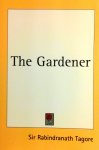 Tagore , Sir Rabindranath . [ isbn  9780766182820 ] - The Gardner . ( A book of prose. Most of the lyrics of love and life, the translations of which from Bengali are published in this book, were written much earlier than the series of religious poems contained in the book name Gitanjali.