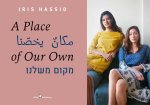 Iris Hassid - A place of our Own