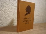 Händel; Georg Friedrich (1685–1759) - Jahrbuch 6. Jahrgang 1960; herausgegeben von der Georg-Friedrich-Händel-Gesellschaft