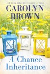 Carolyn Brown - A Chance Inheritance Carolyn Brown - A Chance Inheritance