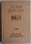 Schmitz Marie - Julius Quintijn De balans van een leven