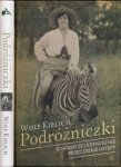 Kielich, Wolf - Podrózniczki: W Gorsecie I Krynolinie Przez Dzikie Ost?py