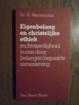 Maneschijn, Dr. G. - Eigenbelang en christelijke ethiek. Rechtvaardigheid in een door belangen bepaalde samenleving