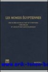 X. Bisaro; - Momies Egyptiennes des Musees royaux d'Art et d'Histoire et leur etude radiographique,