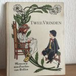 van Osselen van Delden - Twee Vrinden ,2e geillustreerde druk