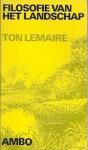 Lemaire, Ton - Filosofie van het landschap.