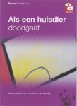 N. Endenburg - Als een huisdier doodgaat / Over Dieren