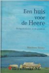 Henry, Matthew - Een huis voor de Heere