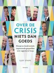 Sjef Staps - Over de crisis niets dan goeds