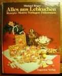Röger, Michael - Alles aus Lebkuchen