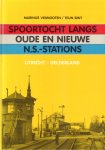 Vermooten, Marinus / Teun Smit - Spoortocht langs oude en nieuwe N.S.-stations, Utrecht - Gelderland, 187 pag. hardcover, zeer goede staat