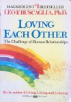 Buscaglia, Leo F. - Loving each other; the challenge of human relationships
