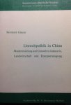 Glaeser, Bernhard - Umweltpolitik in China. Modernisierung und Umwelt in Industrie, Landwirtschaft und Energieerzeugung