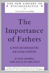 Trowell, Judith, Alicia Etchegoyen - The Importance of Fathers. A Psychoanalytic Re-evaluation