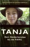 Zumpolle, Liduine  en  Valencia, León  Valencia, Liduine - Tanja  ..  een Nederlandse  bij de FARC .. wie is Tanja ?