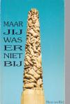 Hans van Riel - Maar jy was er niet by / druk 1