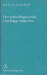 Hollander, Prof. Dr. A. N. J. den - De Verbeeldingswereld van Edgar Allen Poe