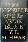 V. E. Schwab - The Invisible Life of Addie LaRue