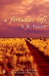 A B Facey - A Fortunate Life