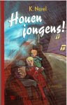 Norel, K. - Houen jongens !          (Nieuw overjarig boek over de watersnoodramp van 1953)
