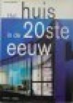Weston, Richard - Het huis in de 20ste eeuw