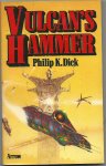 Dick, Philip K - Vulcan's hammer