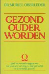 Oberleder - Gezond ouder worden / druk 1    [  9789060572207 ]