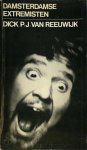 Dick P. J. van Reeuwijk, Cees Noordewier - Damsterdamse extremisten