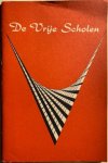 Henny, A.C. / Veltman, P.C. en W.F. / Stibbe, M.L. / Burg, W. v.d. - DE VRIJE SCHOLEN.