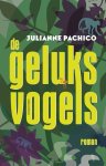 Julianne Pachico - De geluksvogels