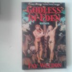 Weldon, Fay - Godless in Eden ; Essays