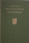 PINKHOF, H., - Vertalend en verklarend woordenboek van uitheemsche geneeskundige termen.