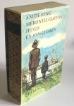 Jong A.M. de - 8 romans in 1 band: Merijntje Gijzens jeugd en jonge jaren. Het verraad. Flierefluiters oponthoud. Onnozele kinderen. In de draaikolk. De grote zomer. De goede dood. Het boze gerucht. Een knaap wordt man