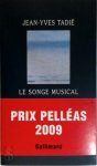 Jean-Yves Tadié 24341 - Le songe musical