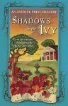 Lea Wait, - Shadows on the Ivy An Antique Print Mystery