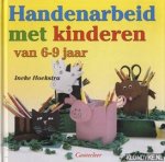 Hoekstra, Ineke - Handenarbeid met kinderen van 6-9 Jaar