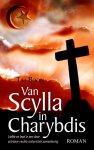 Tim Boon - Van Scylla in Charybdis - Liefde en leed in een door extreem-rechts ontwrichte samenleving