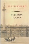 Volkov, Solomon - St Petersburg. A Cultural History.