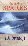 Sparks, N. - De bruiloft Sparks, N. - De bruiloft