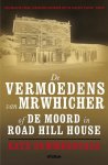 Kate Summerscale - De vermoedens van Mr Whicher, of De moord in Road Hill House
