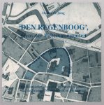 Donna de Jong - 'Den Regenboog', grens der Pietersimmuniteit : een geschiedenis van vier universitaire panden aan de Kromme Nieuwegracht en Muntstraat