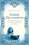 Maarten Luther - Luther, Maarten-Gedenk Zijn wonderen (nieuw)