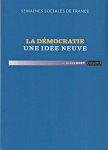 Rivière, Marie-Sylvie (samenst.) - La démocratie: une idée neuve. Actes de la 86e session